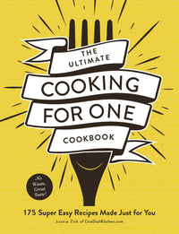 The Ultimate Cooking for One Cookbook - Autographed by Author